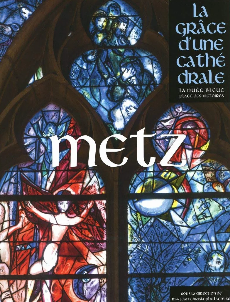 Metz - La grâce d'une cathédrale
