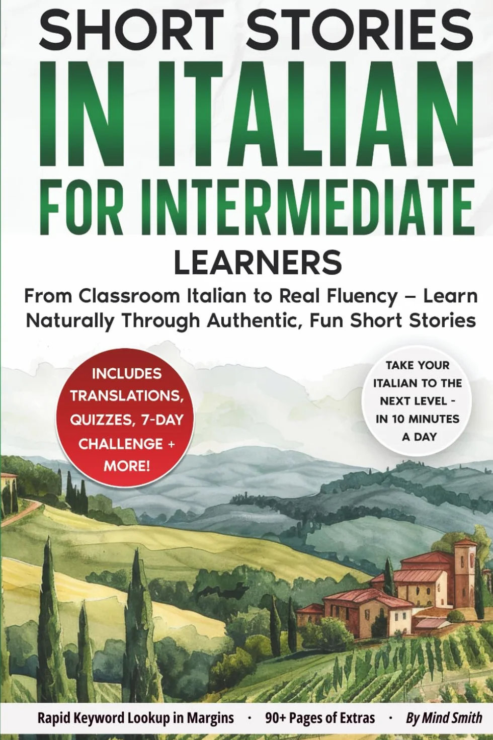 Short Stories in Italian For Intermediate Learners: From Classroom Italian to Real Fluency — Learn Naturally Through Authentic, Fun Short Stories