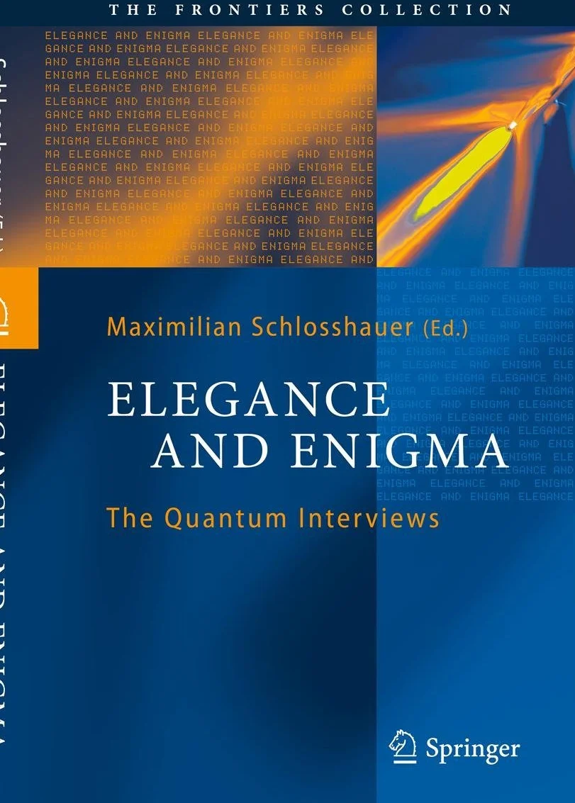 Elegance and Enigma: The Quantum Interviews
