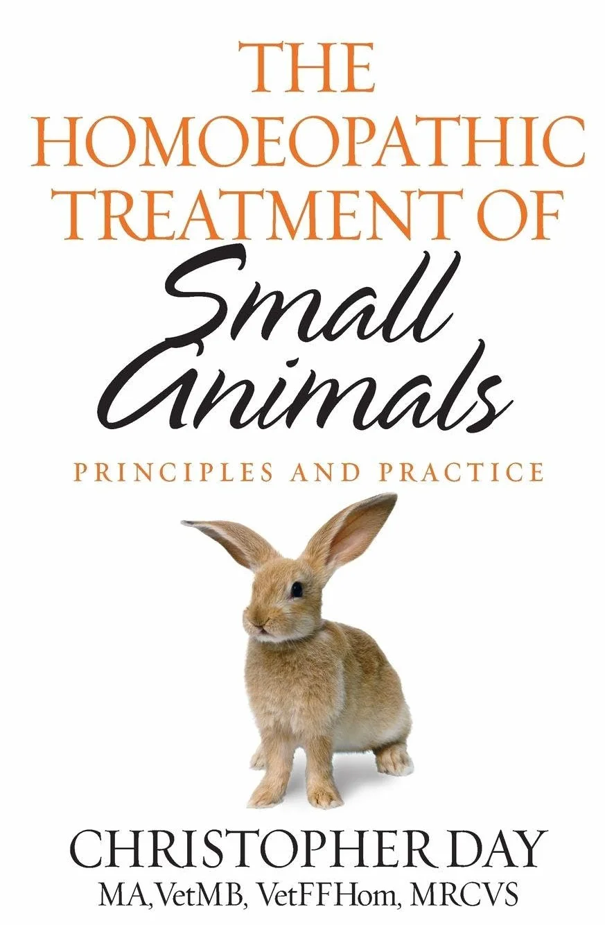 The Homeopathic Treatment of Small Animals: Principles and Practice