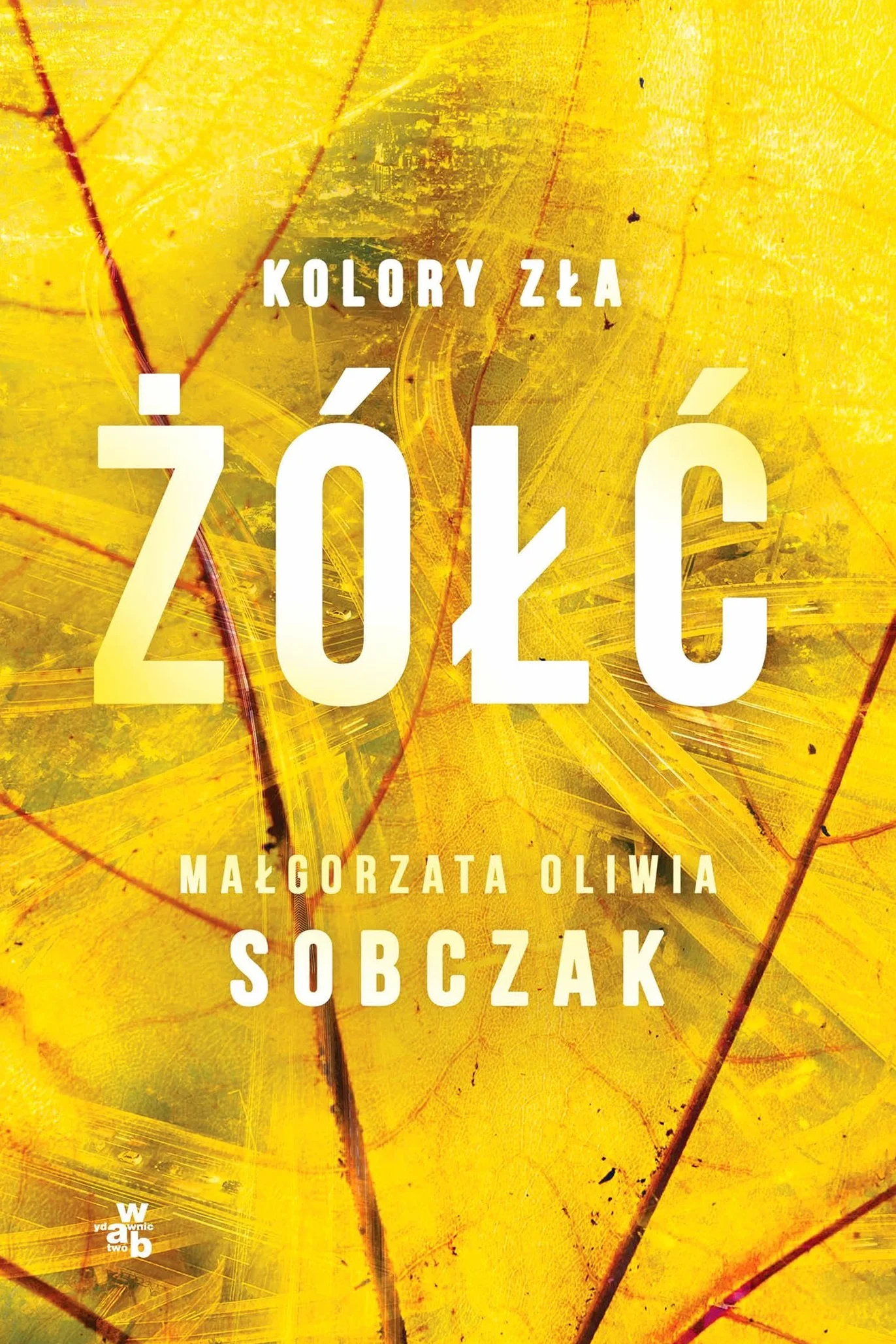 ŻÓŁĆ. KOLORY ZŁA. TOM 4