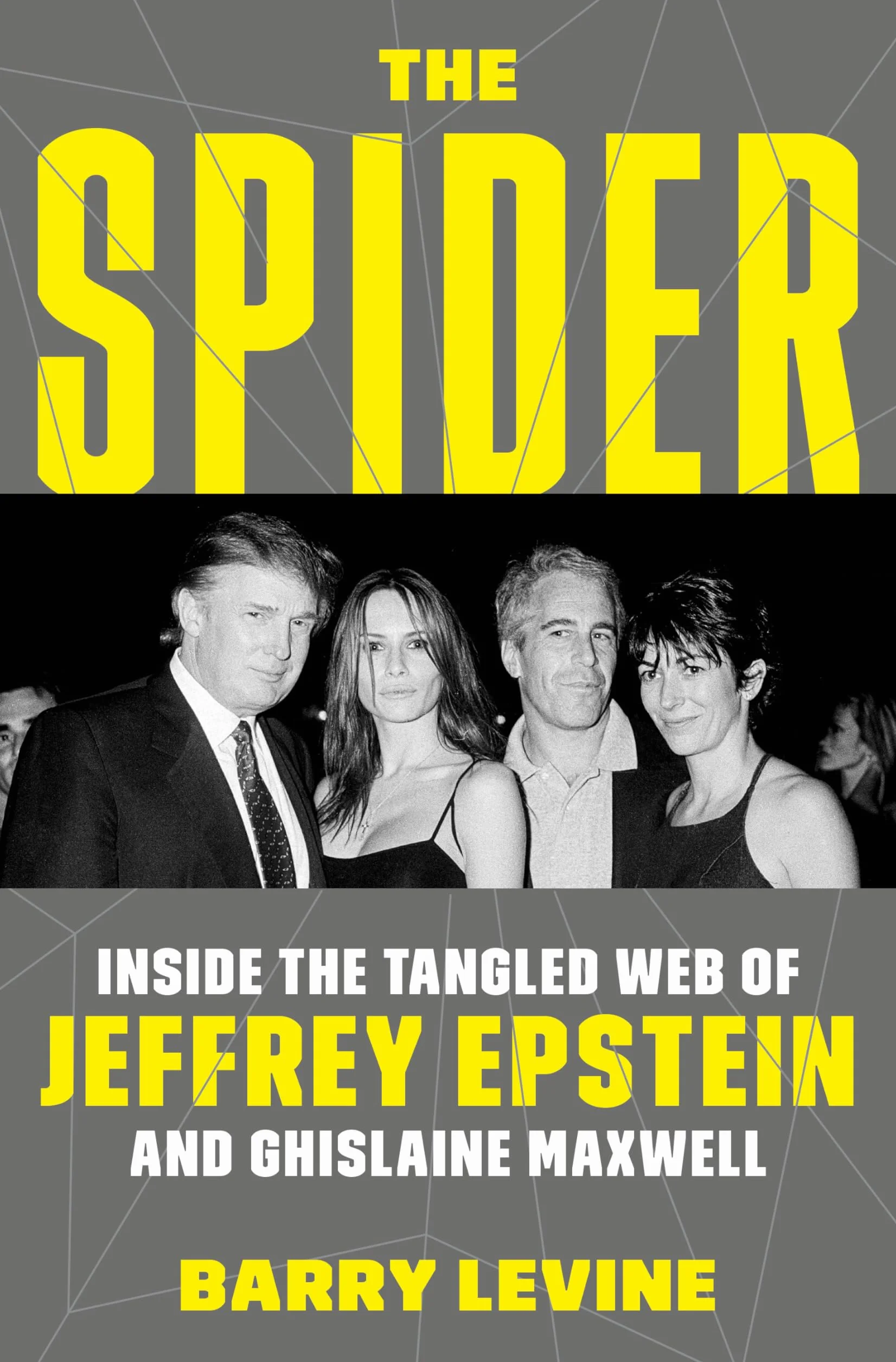 The Spider: Inside the Criminal Web of Jeffrey Epstein and Ghislaine Maxwell