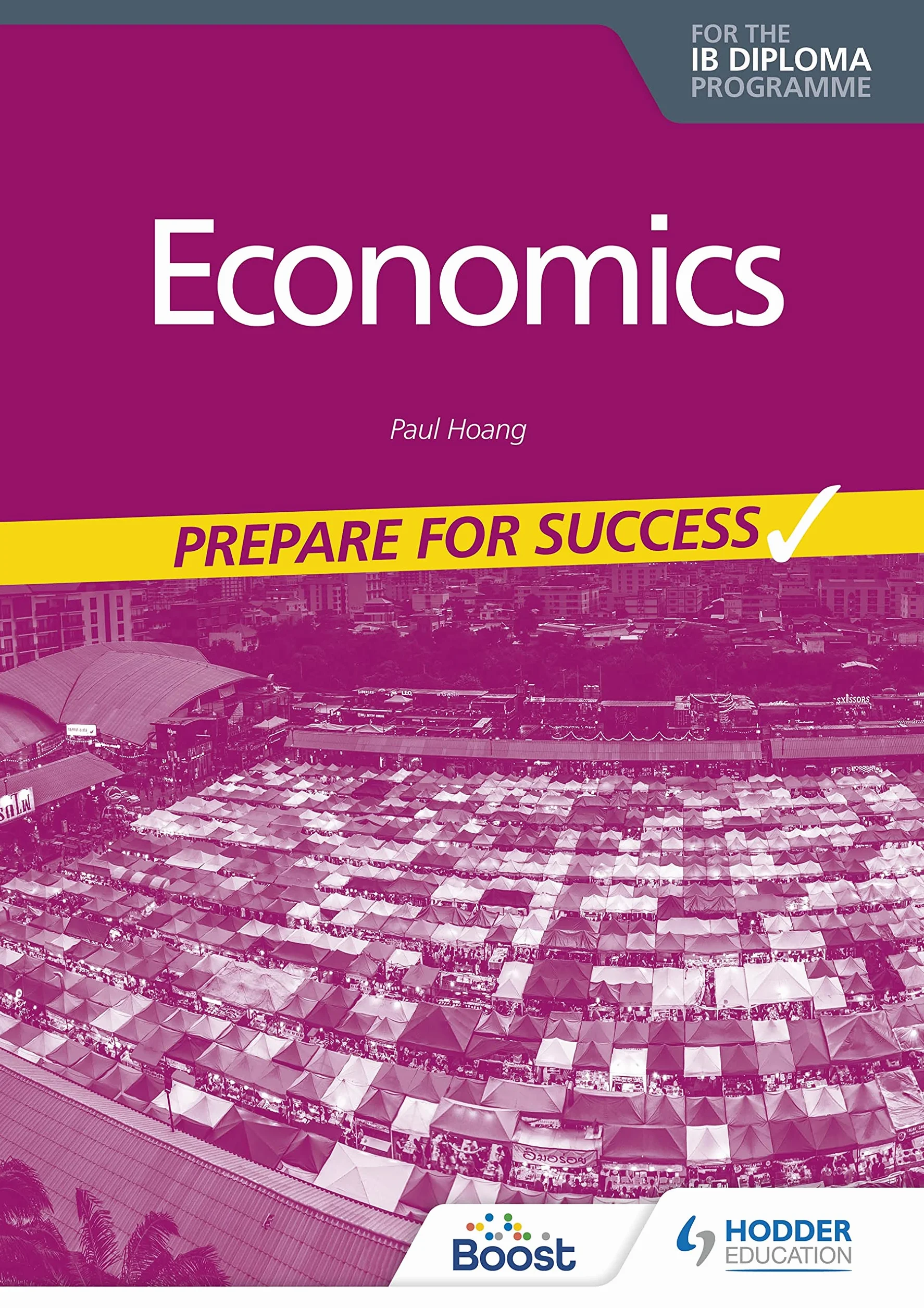 Economics for the IB Diploma: Prepare for Success: Hodder Education Group