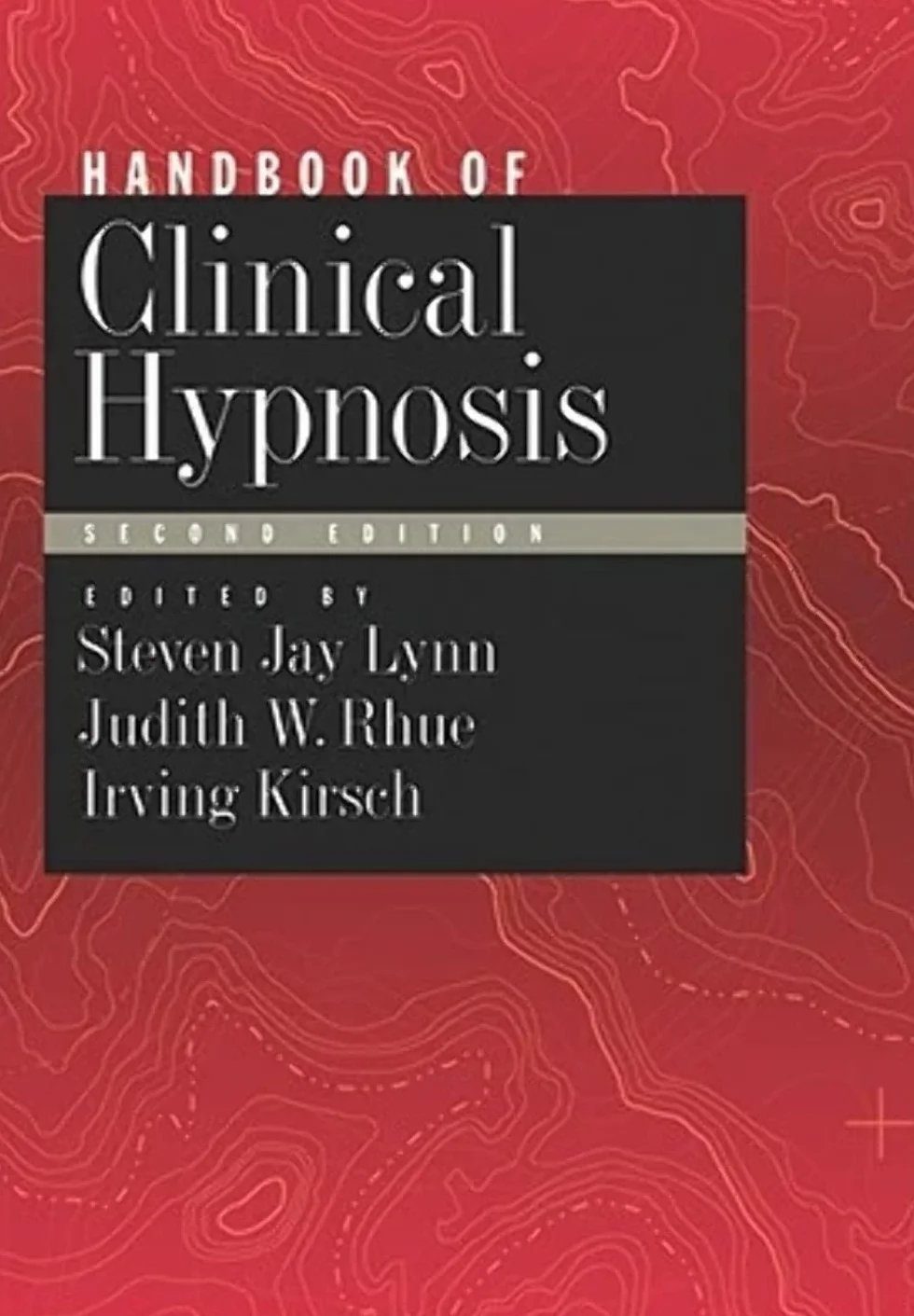 Handbook of Clinical Hypnosis