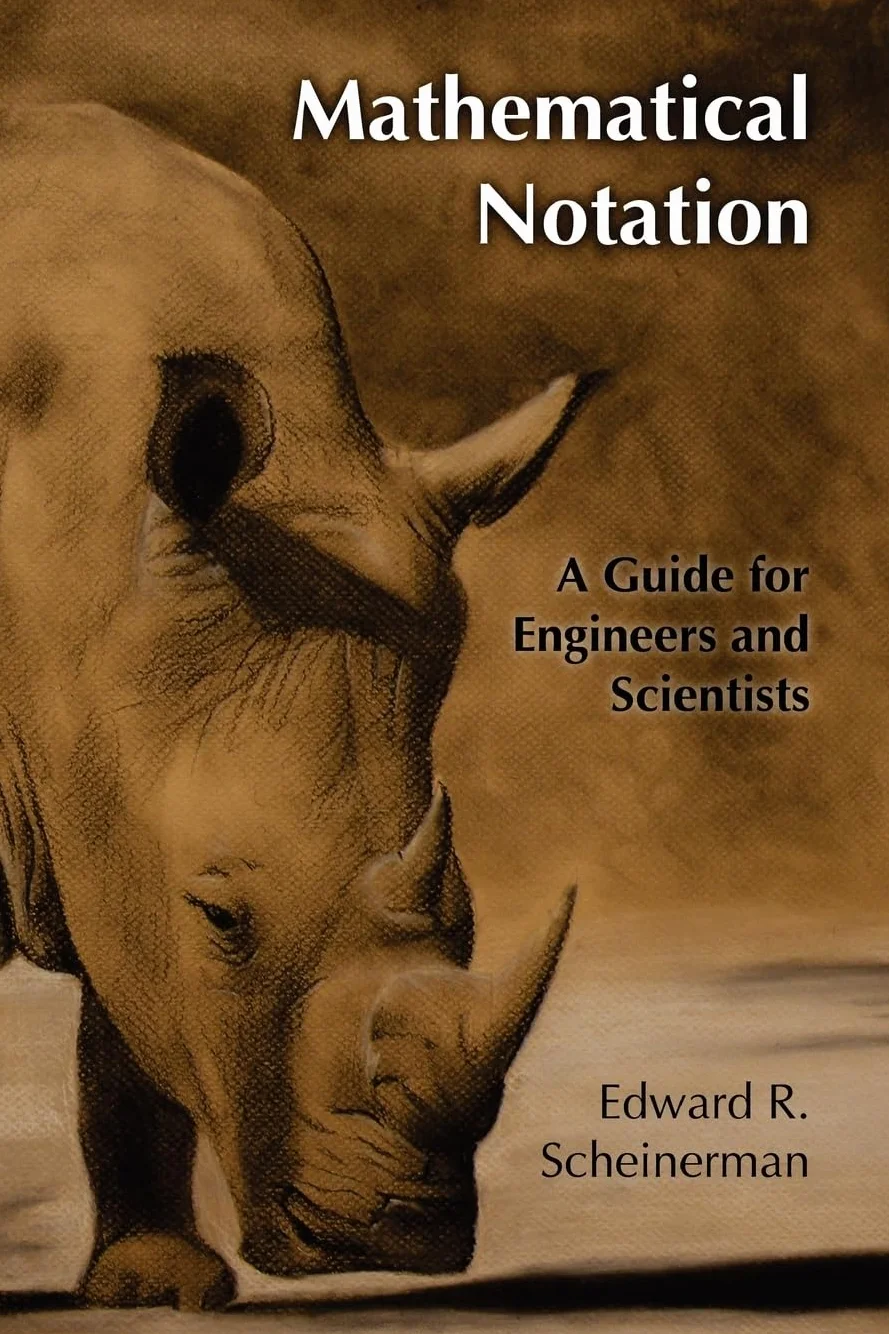 Mathematical Notation: A Guide for Engineers and Scientists