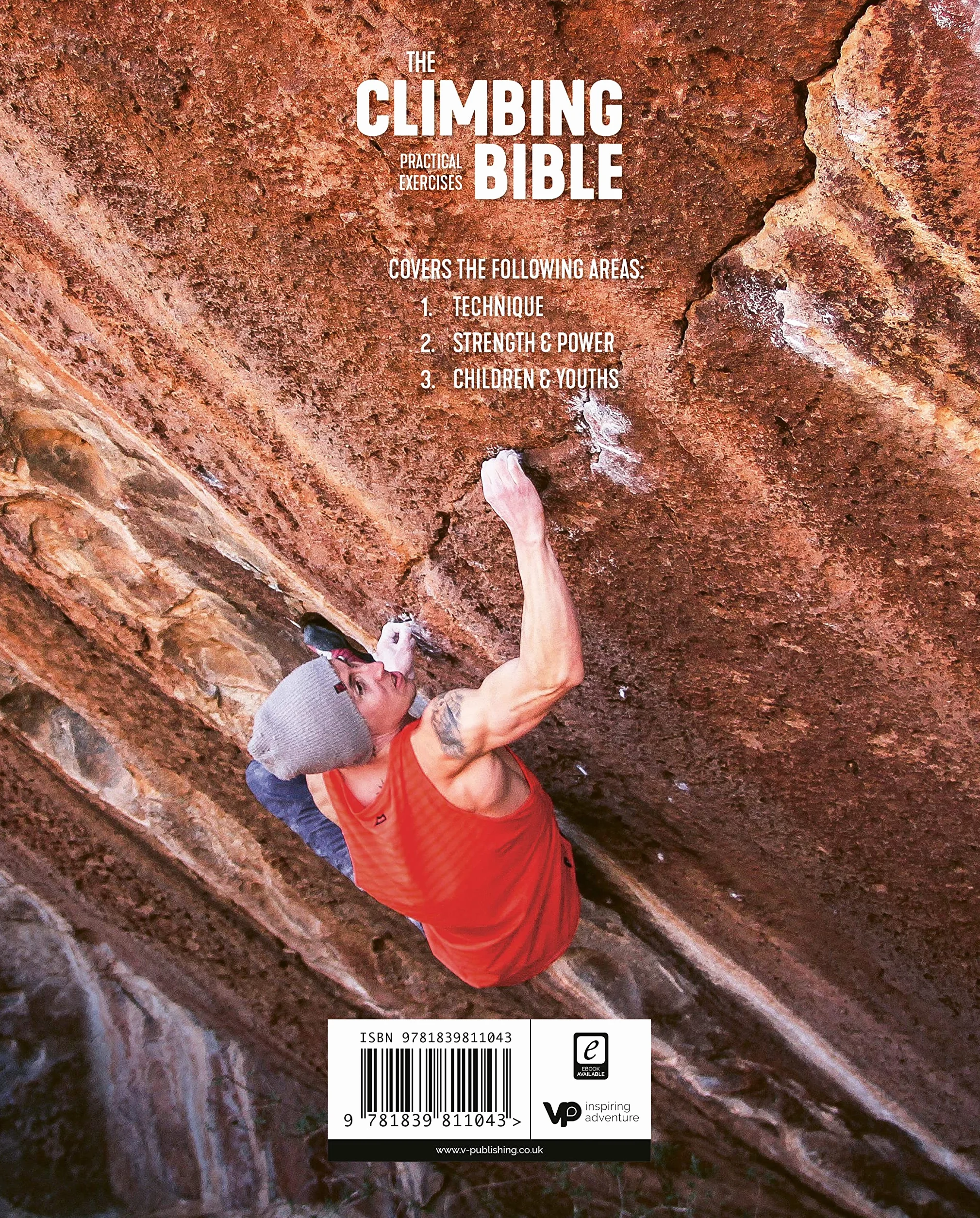 The Climbing Bible: Practical Exercises: Technique and Strength Training for Climbing: 2