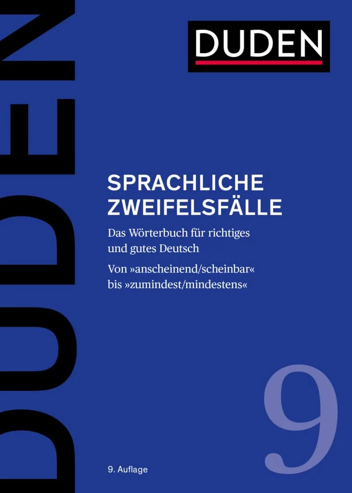 Duden Sprachliche Zweifelsfälle: Das Wörterbuch für richtiges und gutes Deutsch: 9