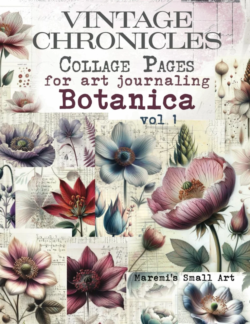 VINTAGE CHRONICLES Botanica vol 1 Collage Pages for Art Journaling 270+ Images Cut Out Glue Collage Junk Journals Mixed Media Scrapbook