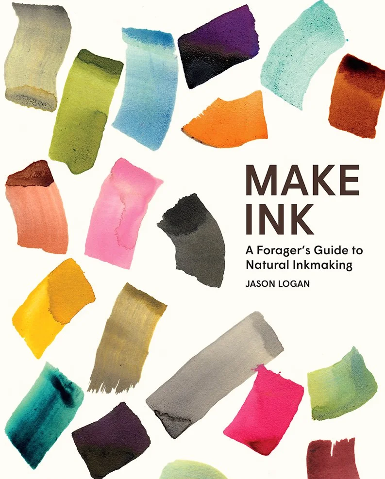 Make Ink: A Forager's Guide to Natural Inkmaking