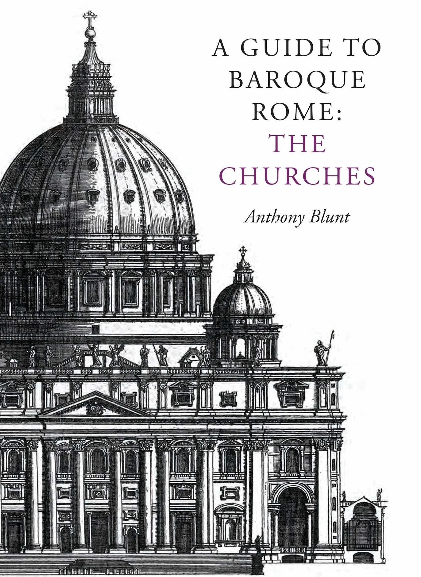 Baroque Rome Volume One: The Churches: 1