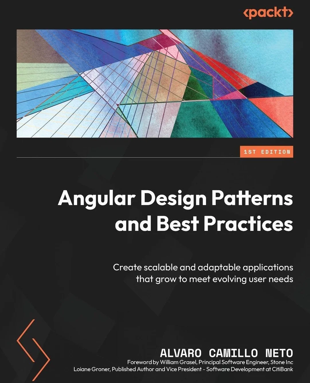 Angular Design Patterns and Best Practices: Create scalable and adaptable applications that grow to meet evolving user needs