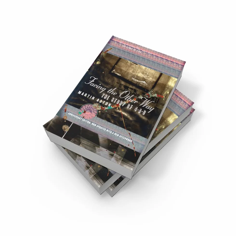 Facing the Other Way: Anniversary edition, updated with a new afterword