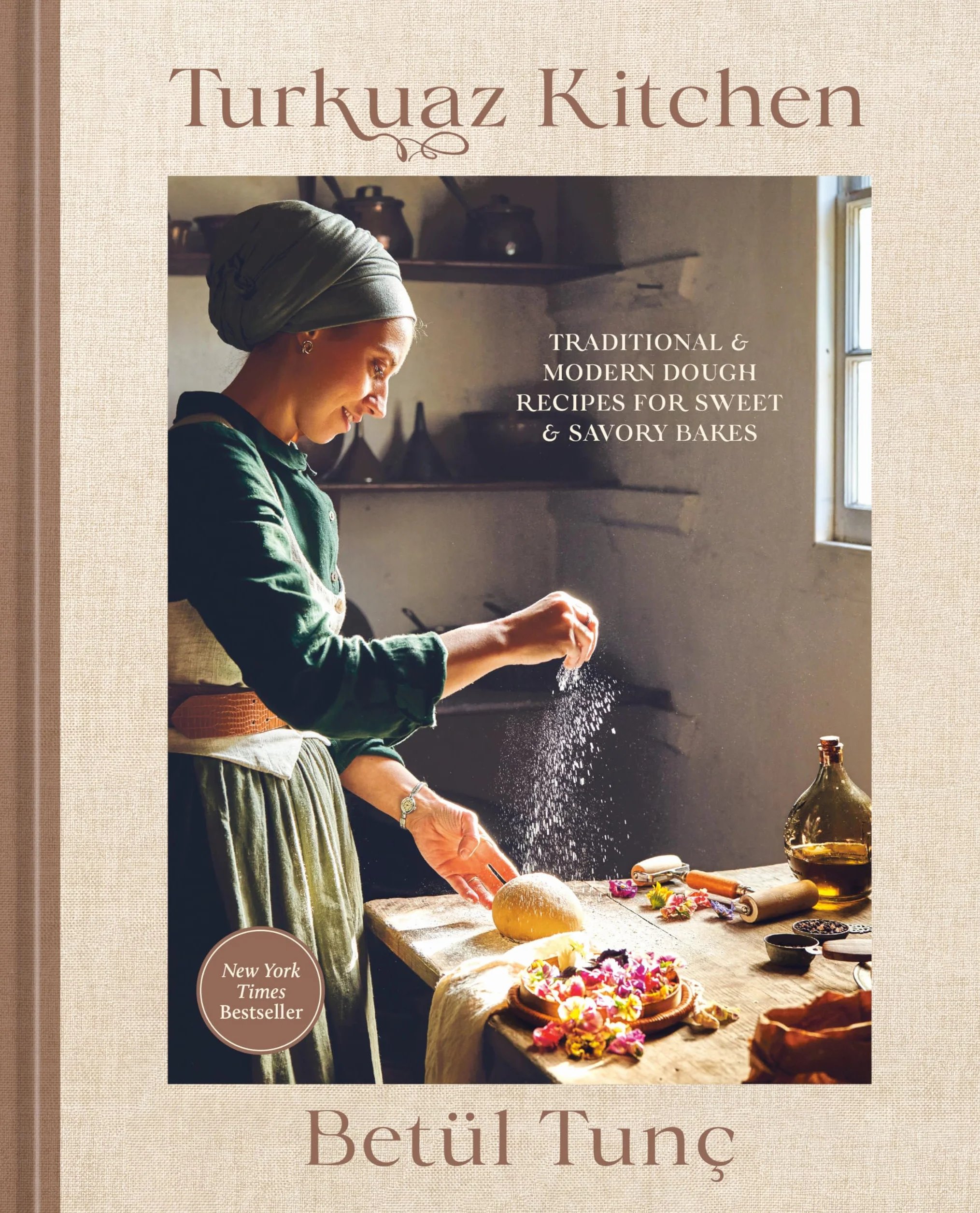 Turkuaz Kitchen: Traditional and Modern Dough Recipes for Sweet and Savory Bakes