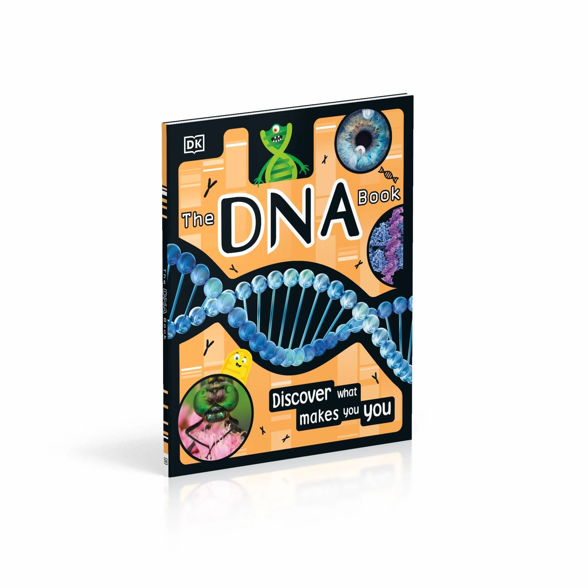 The DNA Book: Discover what makes you you (The Science Book)
