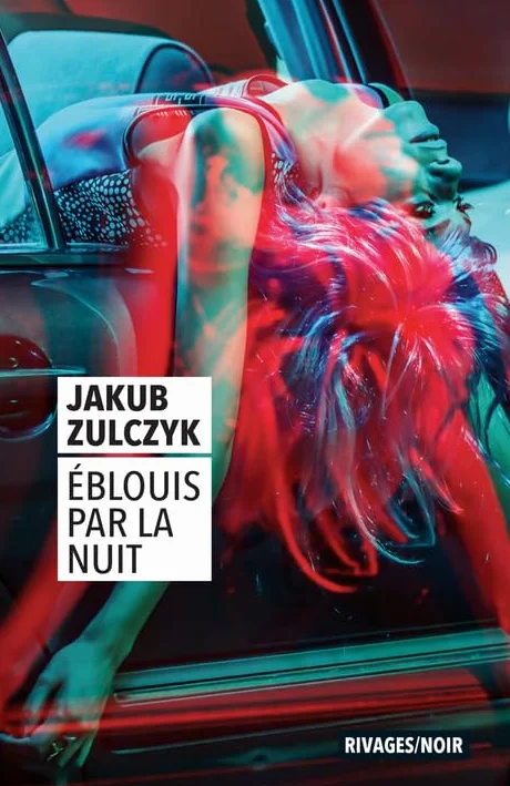 Eblouis par la nuit