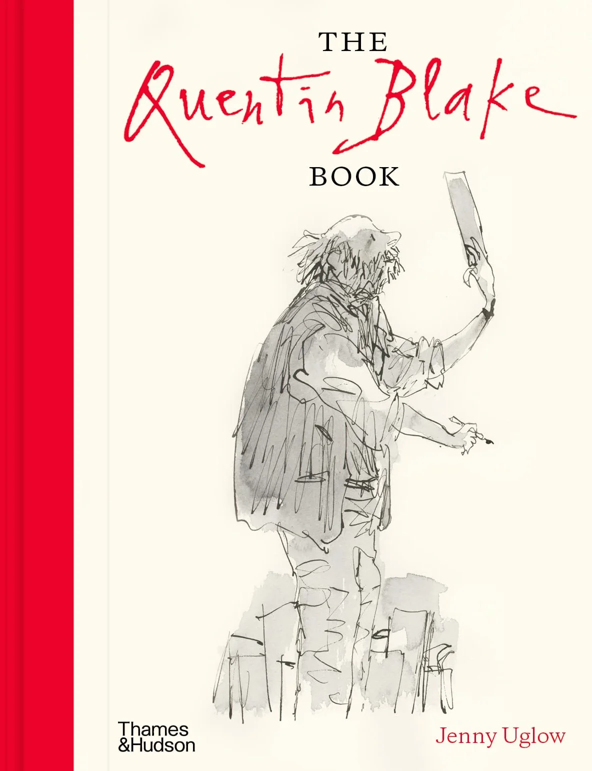 The Quentin Blake Book /anglais: With More Than 300 Illustrations