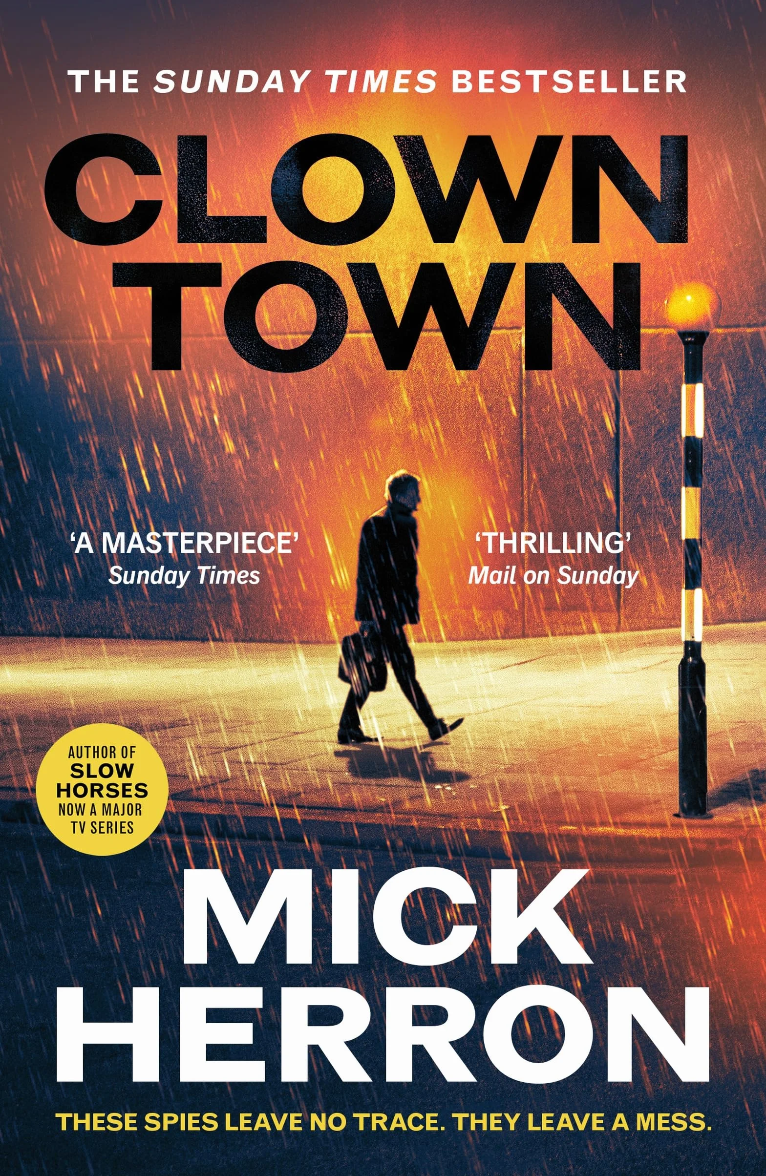 Clown Town: The Thriller for Our Chaotic Times (Slough House Thriller 9)