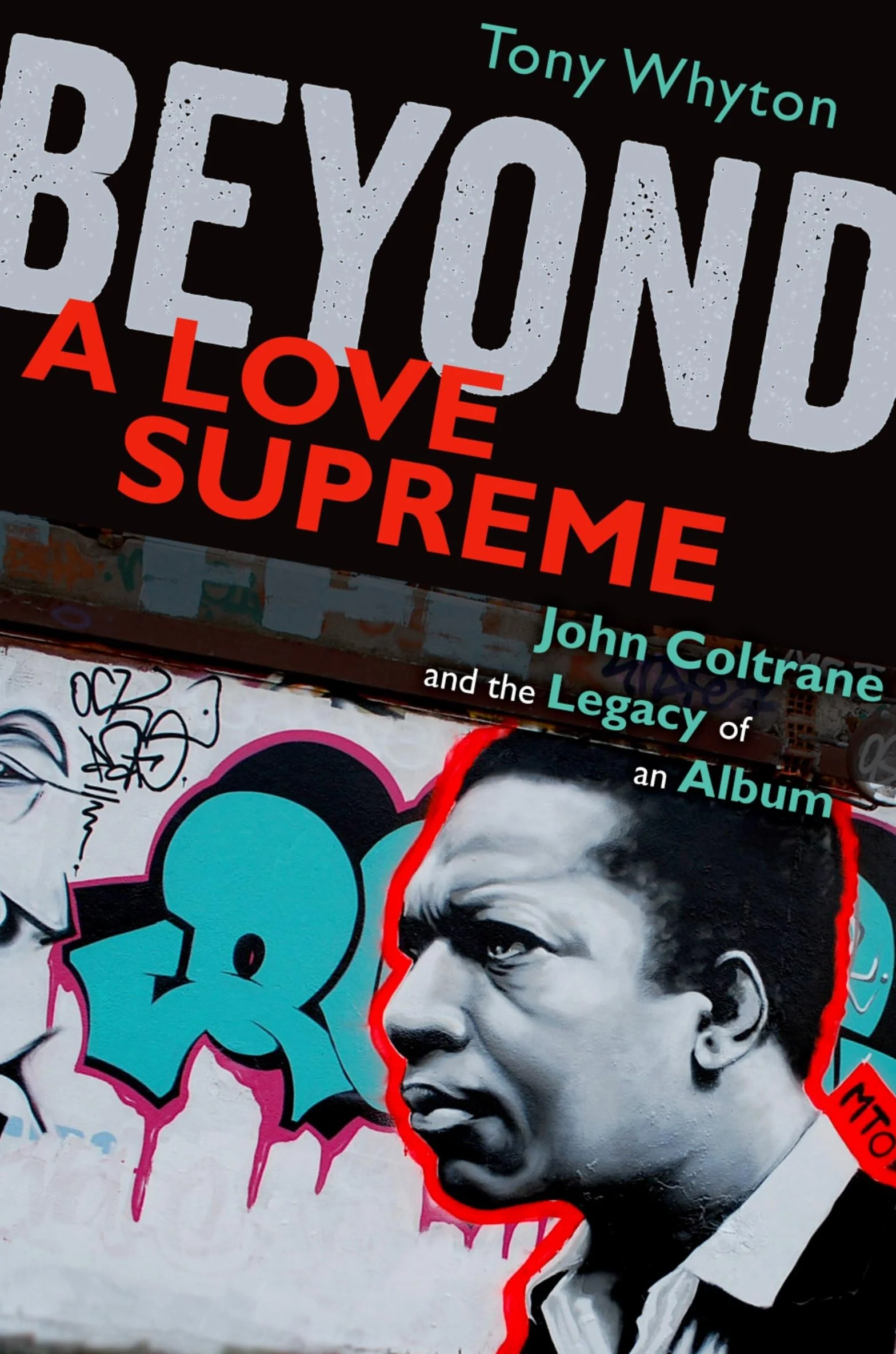 Beyond a Love Supreme: John Coltrane and the Legacy of an Album