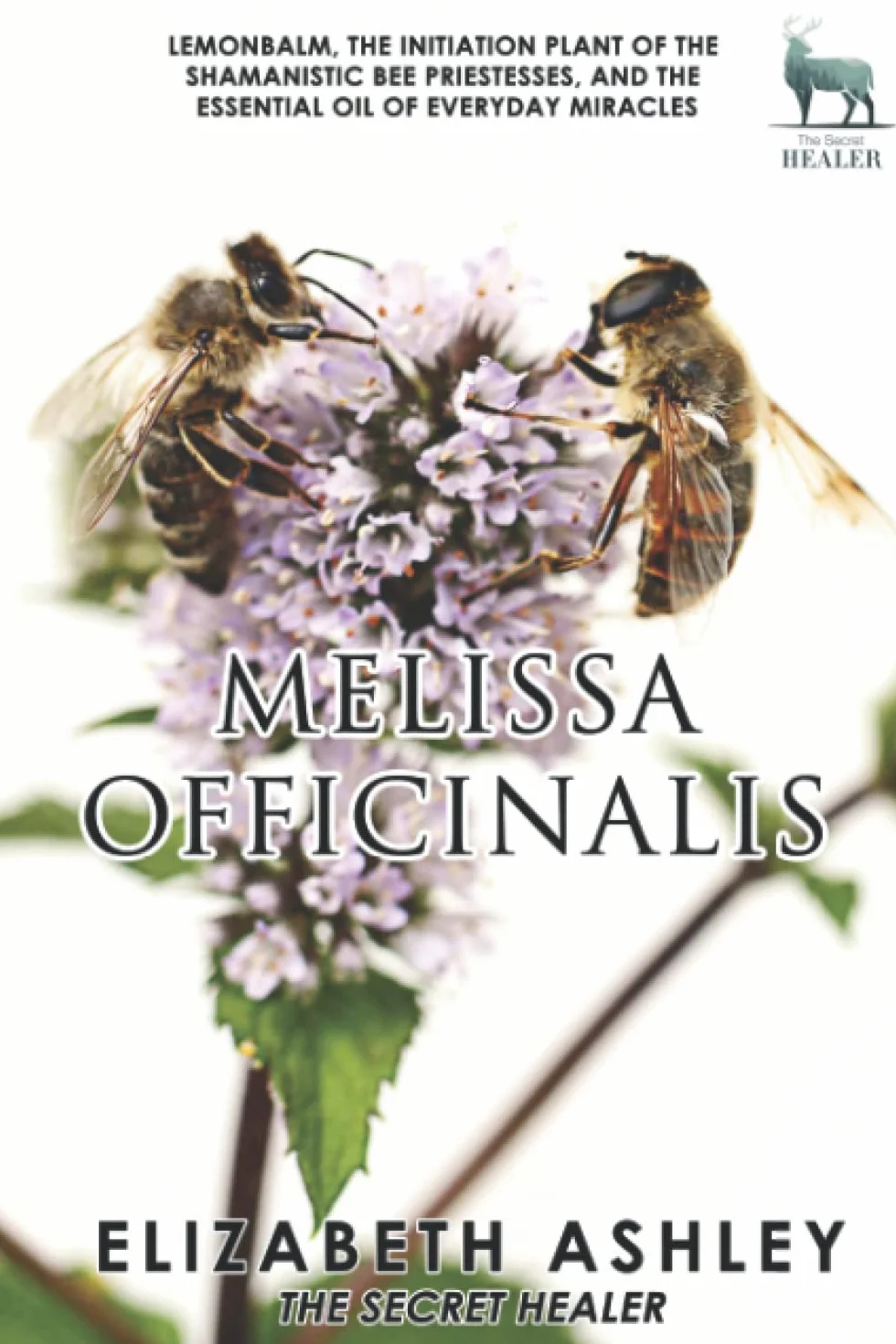 Melissa officinalis Lemon Balm Essential Oil Ancient Greek Bee Shamanesses