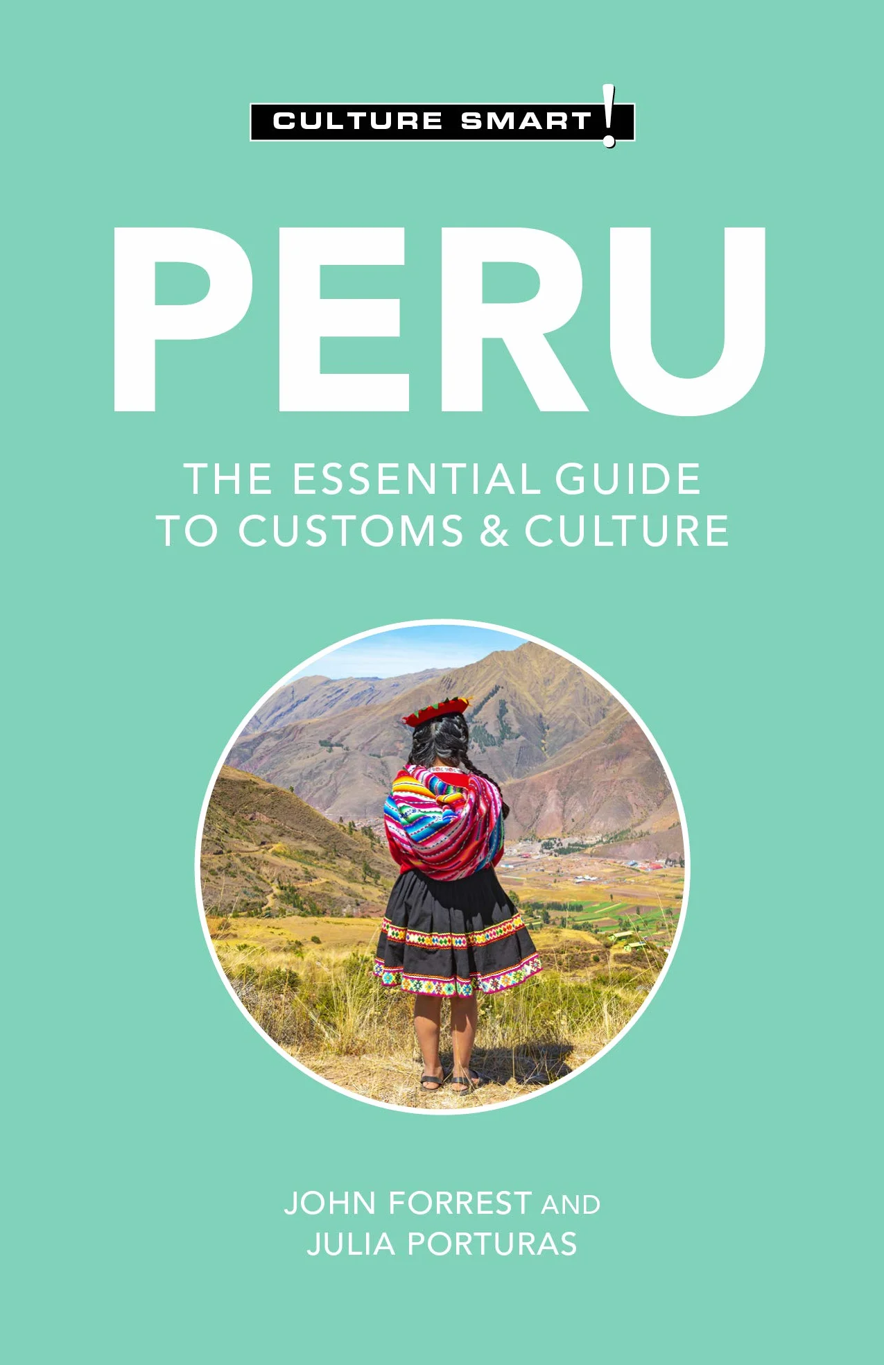 Peru - Culture Smart!: The Essential Guide to Customs & Culture: 119