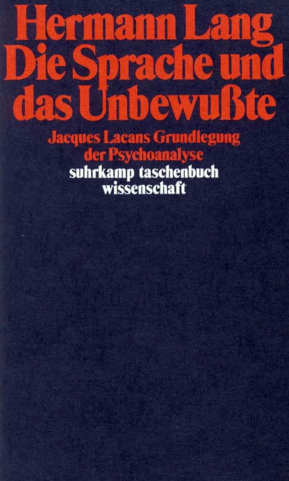Die Sprache und das Unbewußte: Jacques Lacans Grundlegung der Psychoanalyse: 626