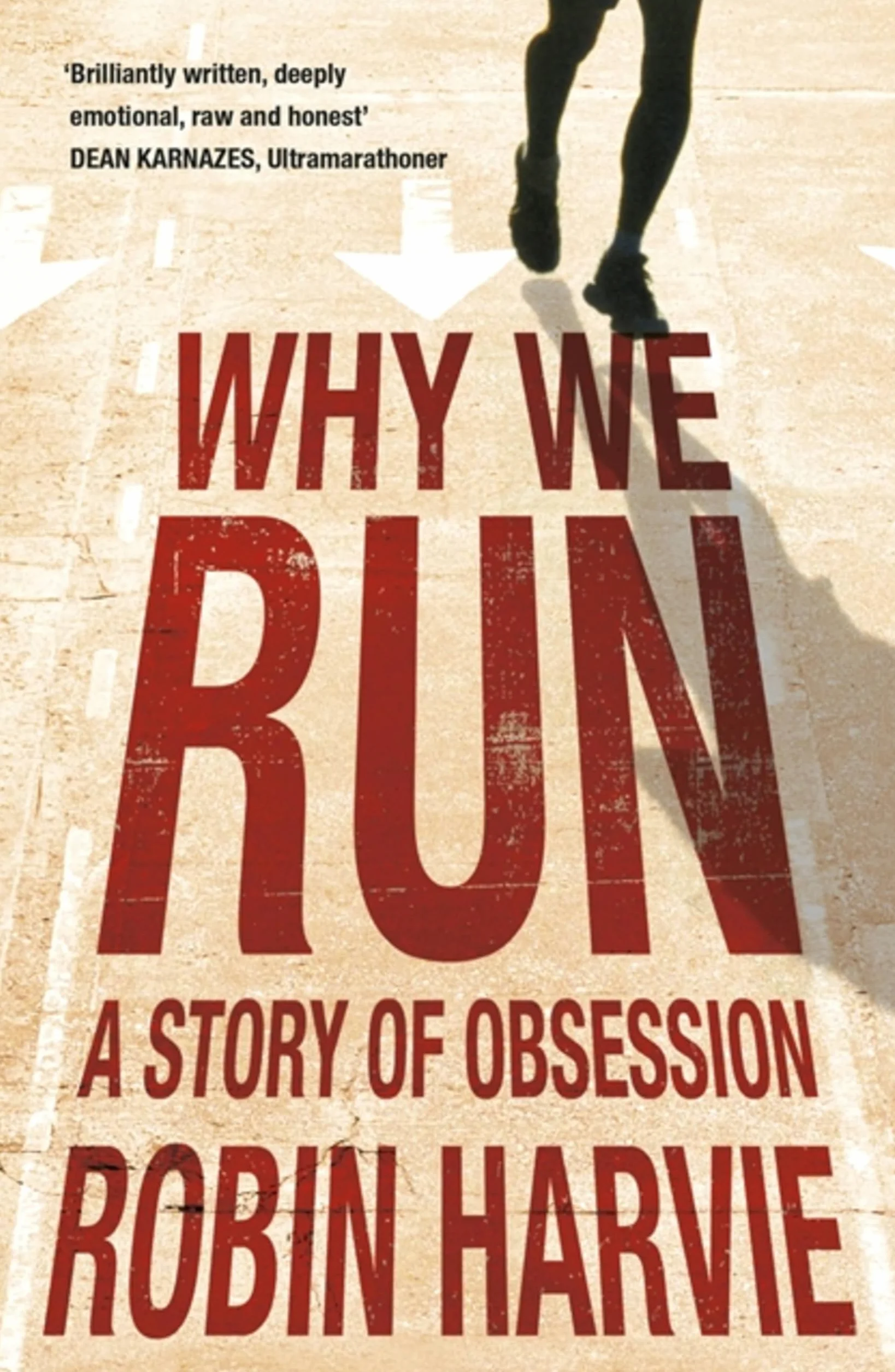 Why We Run: A Story of Obsession