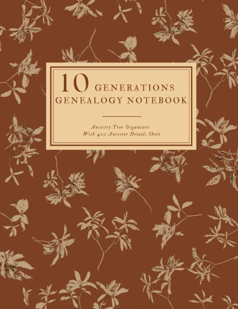 10 Generations Genealogy Notebook With 400 Ancestor Details Sheet: Ancestry Tree Organizer, Family Pedigree Chart, Genealogy Workbooks With Charts, ... In For Family History Buff & Genealogists