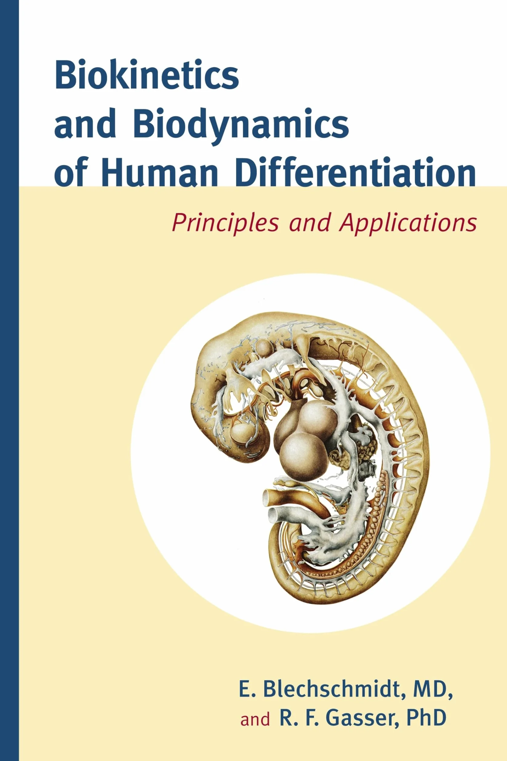 Biokinetics and Biodynamics of Human Differentiation: Principles and Applications