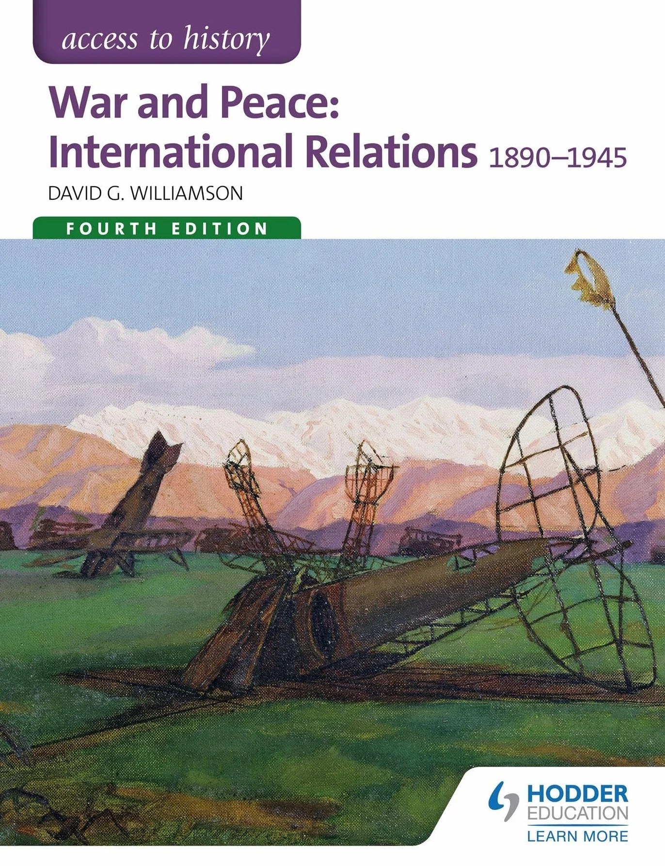 War and Peace: International Relations 1890-1945 Fourth Edition