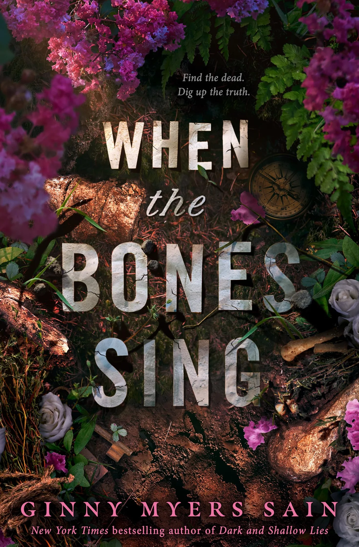 When the Bones Sing: New for 2025 a gripping supernatural YA thriller from the New York Times bestselling author of Dark and Shallow Lies