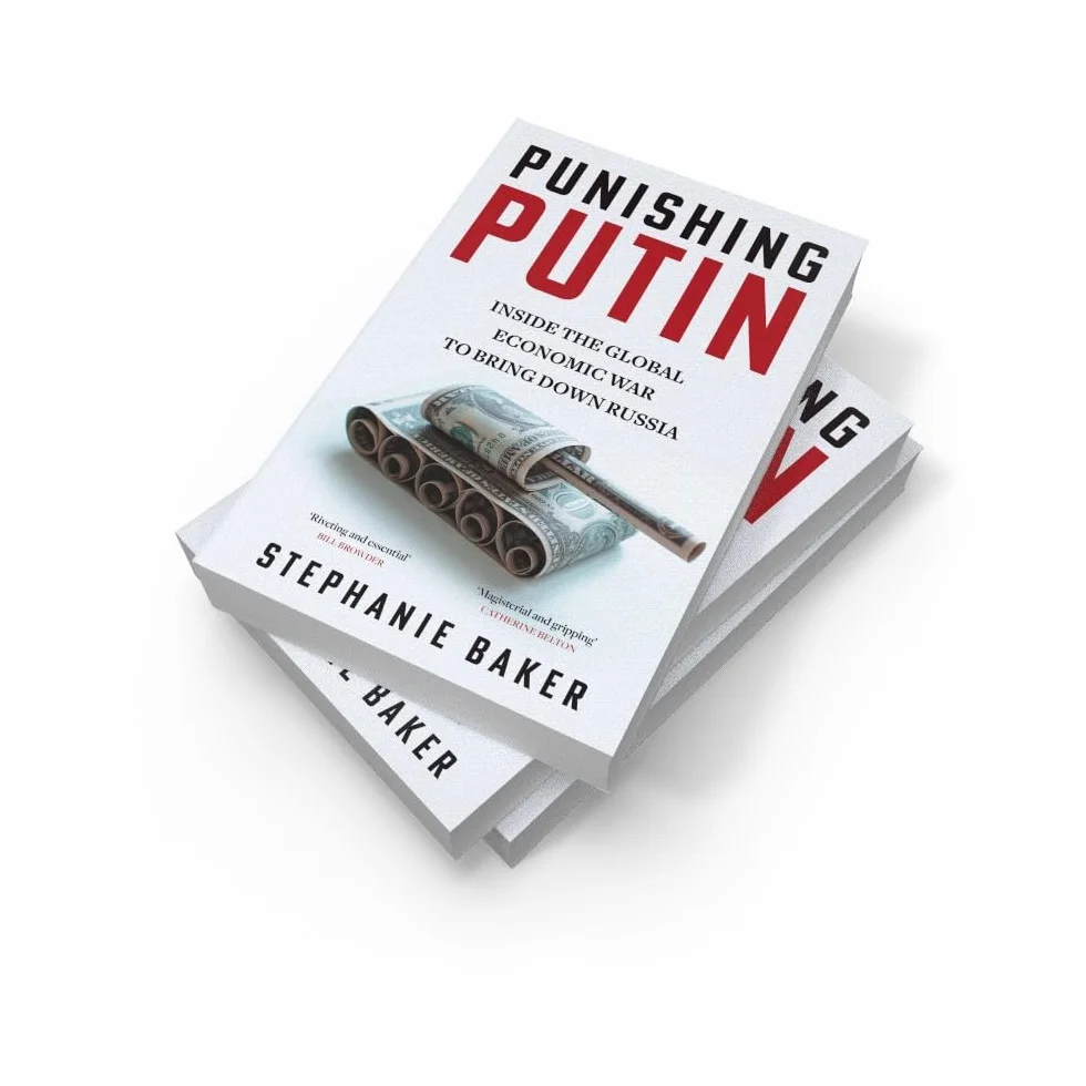 Punishing Putin: The gripping new 2024 expose of the global economic sanctions against Russia’s war in Ukraine