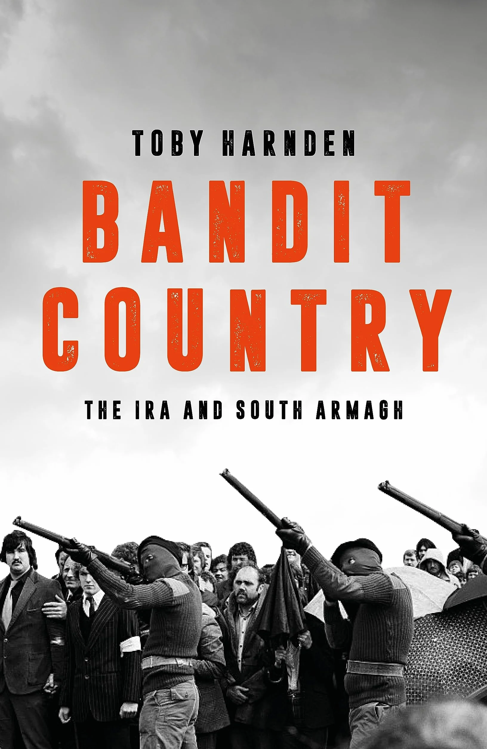 Bandit Country: The IRA and South Armagh