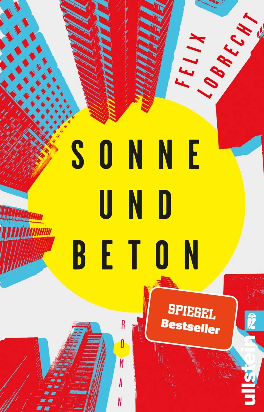 Sonne und Beton: Roman
