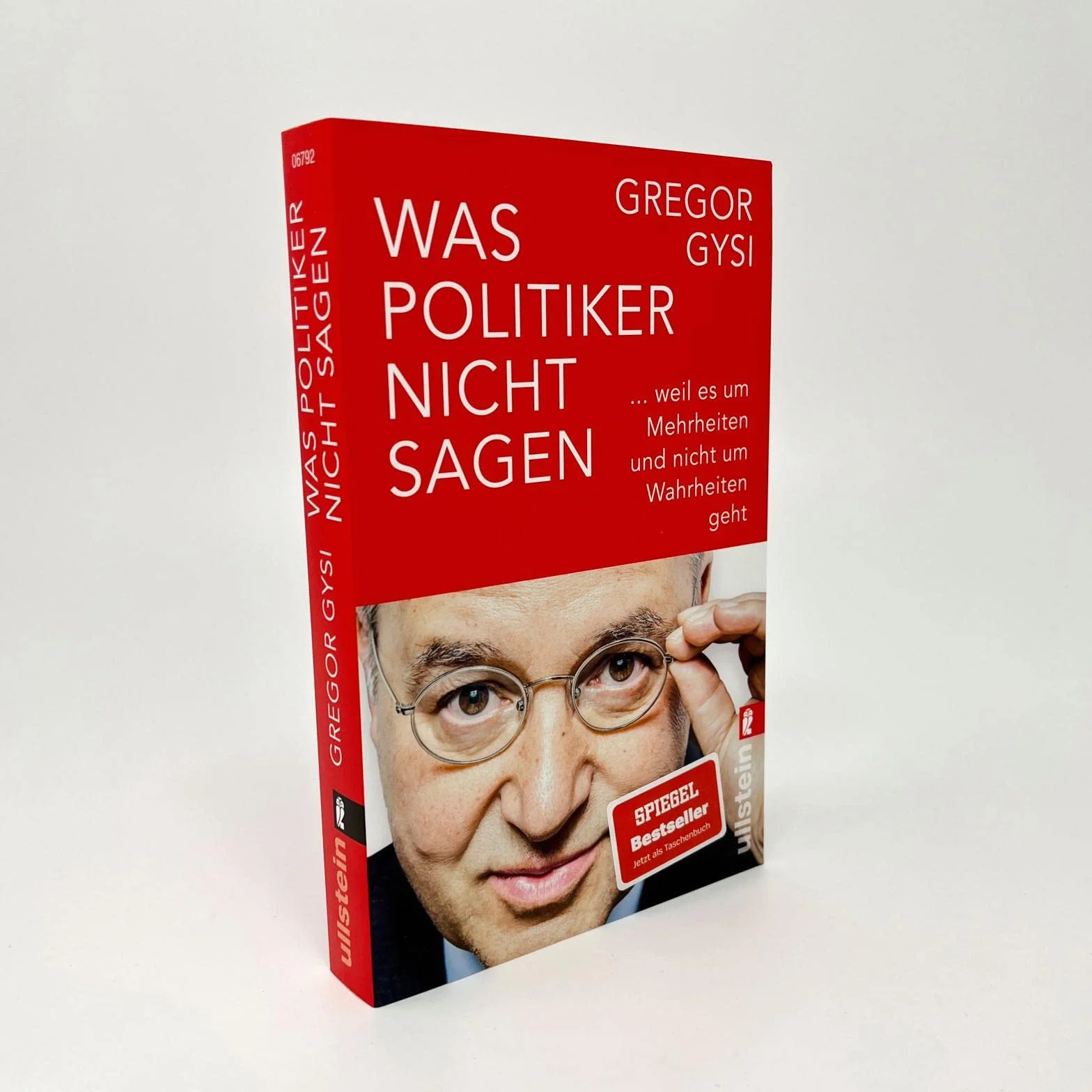 Was Politiker nicht sagen: ... weil es um Mehrheiten und nicht um Wahrheiten geht | Ein anekdotenreicher Blick hinter die Kulissen des Politikbetriebs