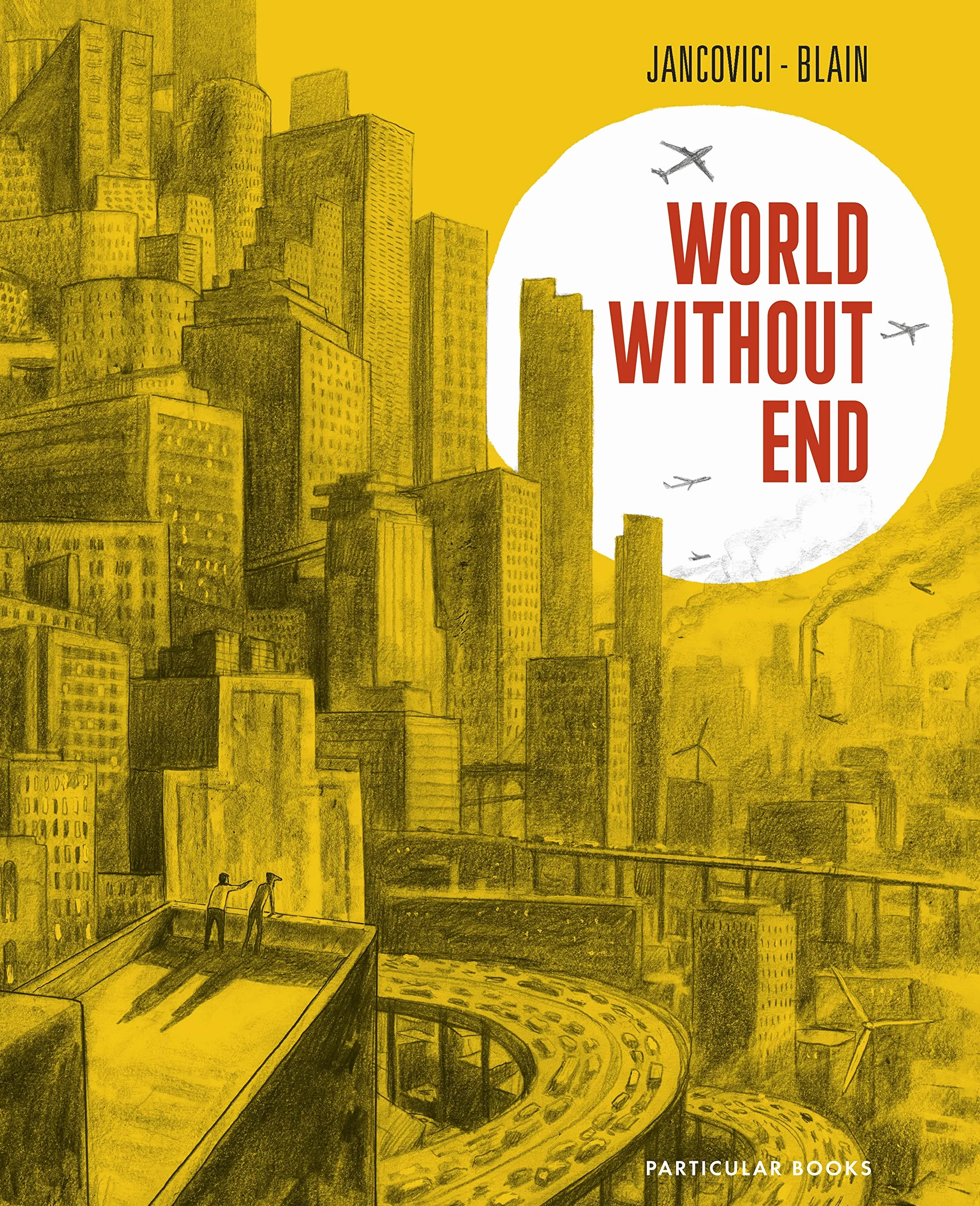World Without End: The million-copy selling graphic novel about climate change