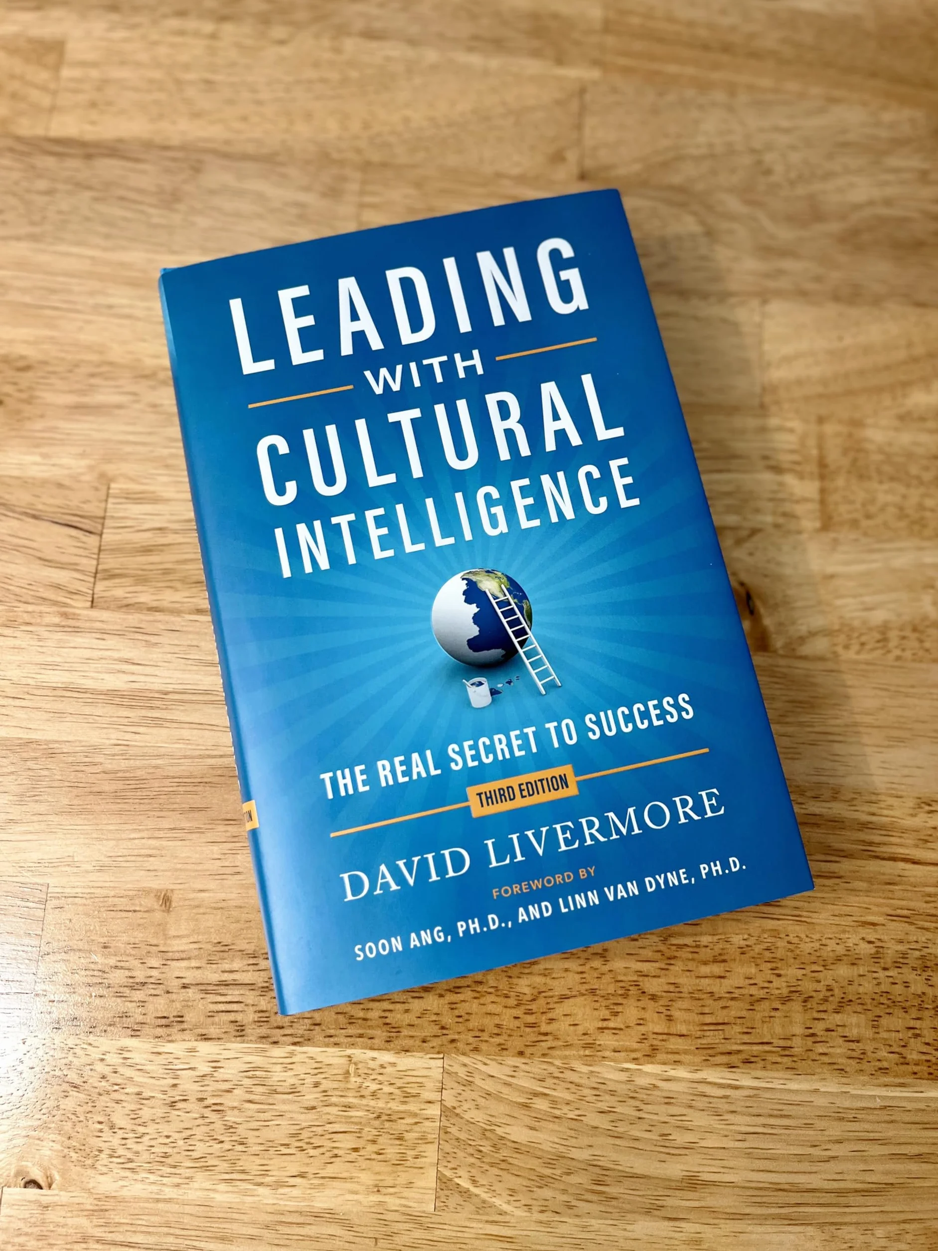 Leading with Cultural Intelligence 3rd Edition: The Real Secret to Success