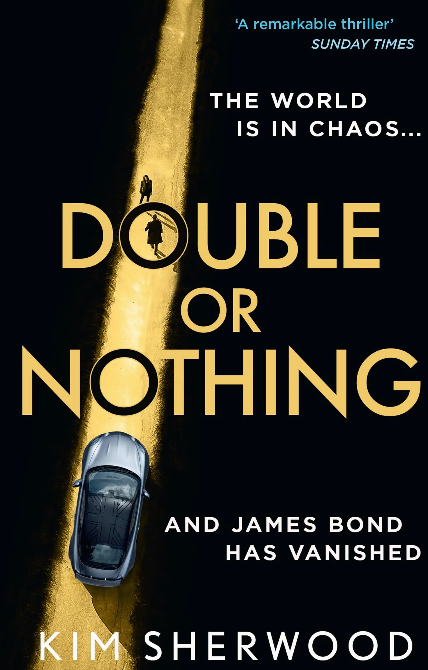 Double or Nothing: An explosive spy thriller novel, blowing the world of James Bond wide open! (Latest official 007): Book 1