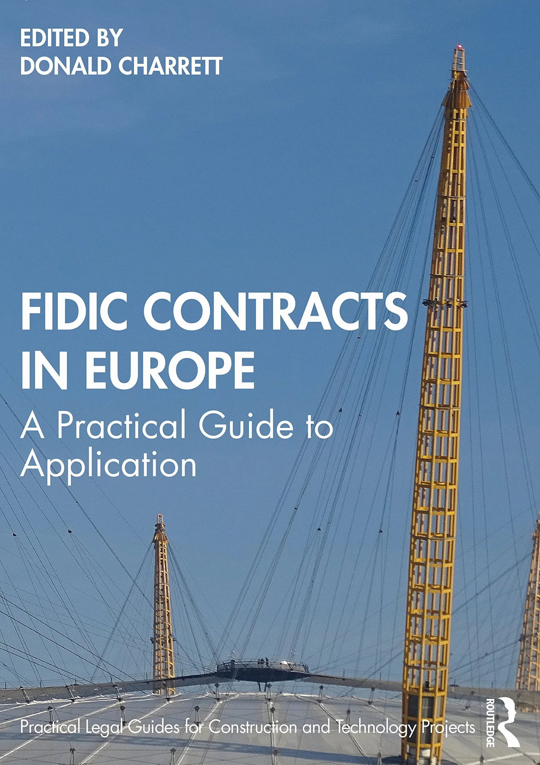 FIDIC Contracts in Europe: A Practical Guide to Application