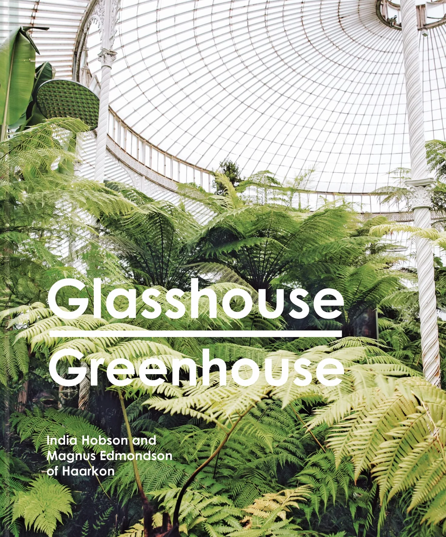 Glasshouse Greenhouse: Haarkon's world tour of amazing botanical spaces