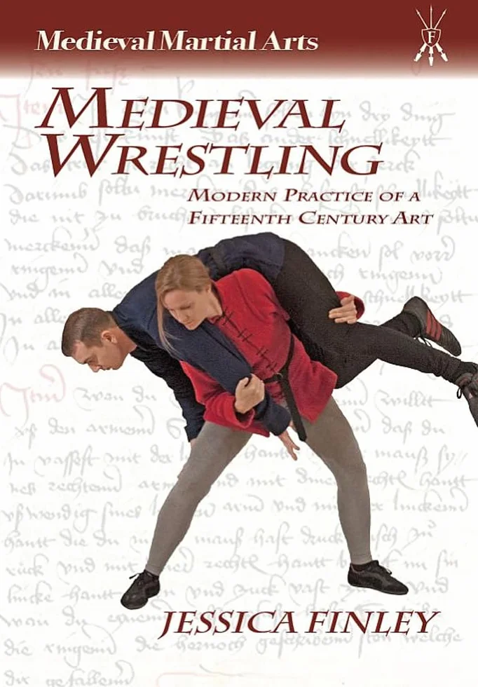Medieval Wrestling: Modern Practice of a 15th-Century Art
