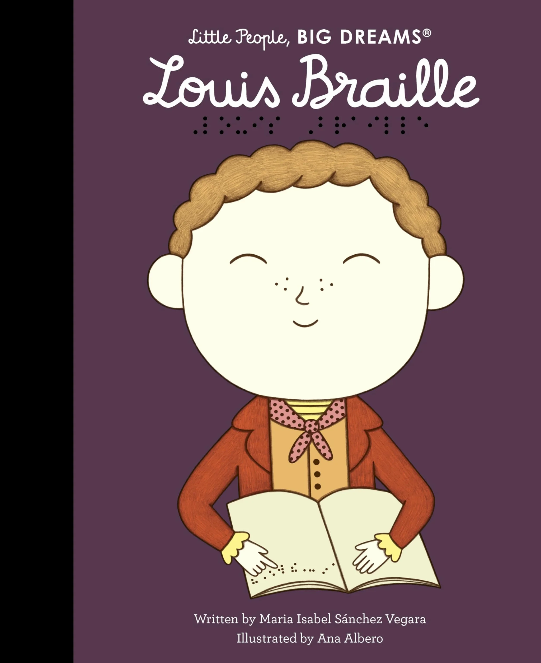Louis Braille: Little People, BIG DREAMS: 133