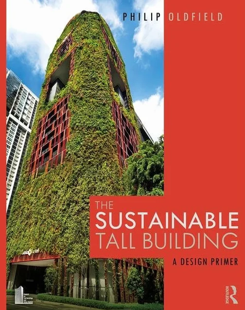 The Sustainable Tall Building: A Design Primer