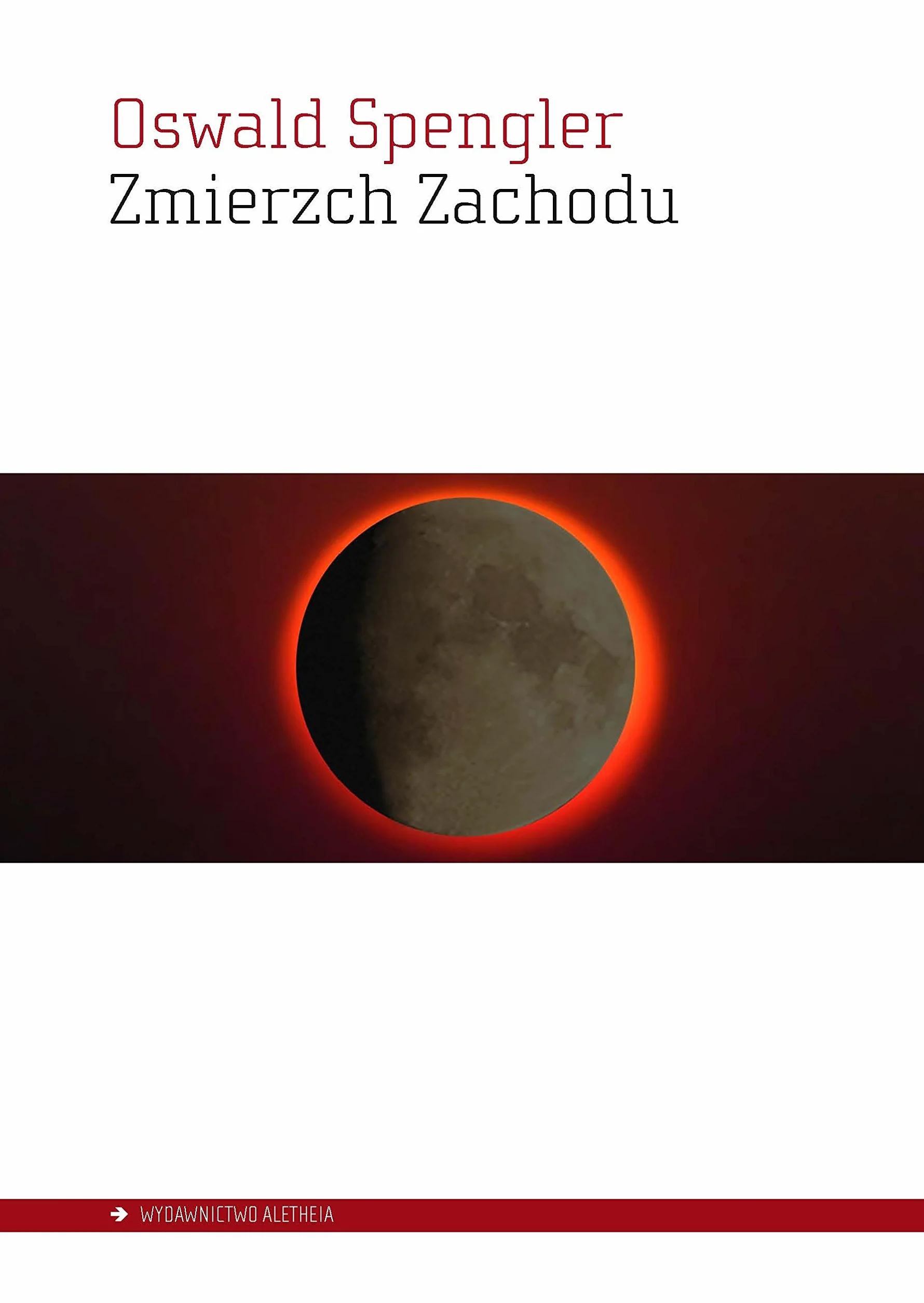 ZMIERZCH ZACHODU. ZARYS MORFOLOGII HISTORII...