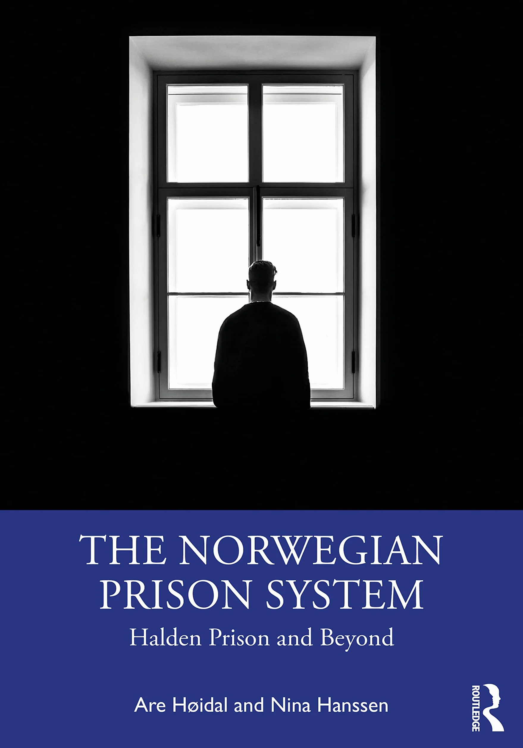 The Norwegian Prison System: Halden Prison and Beyond