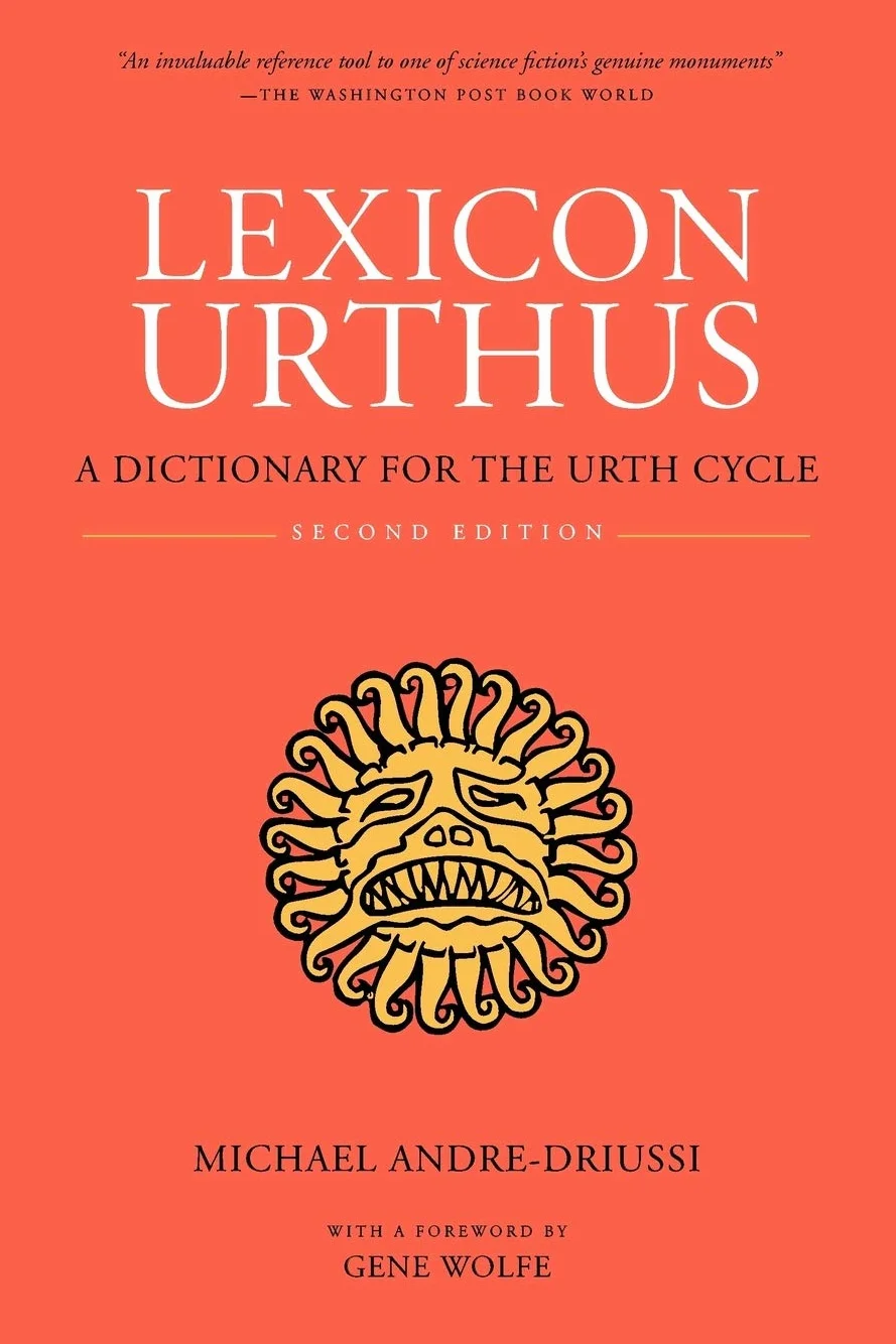 Lexicon Urthus: A Dictionary for the Urth Cycle