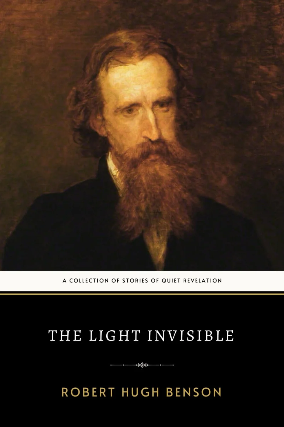 The Light Invisible: The Original 1903 Christian Mystical Short Story Collection