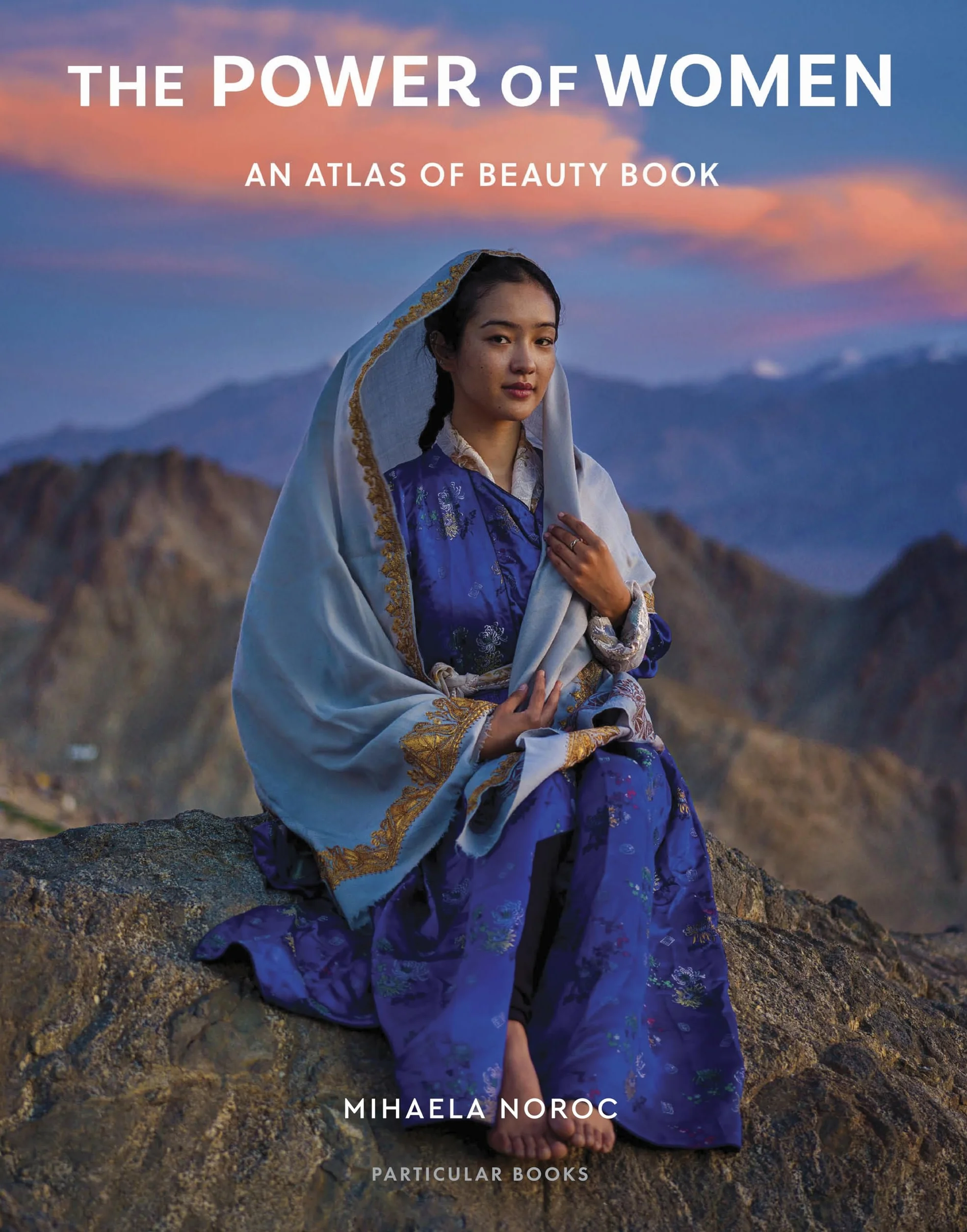 The Power of Women: An Atlas of Beauty Book