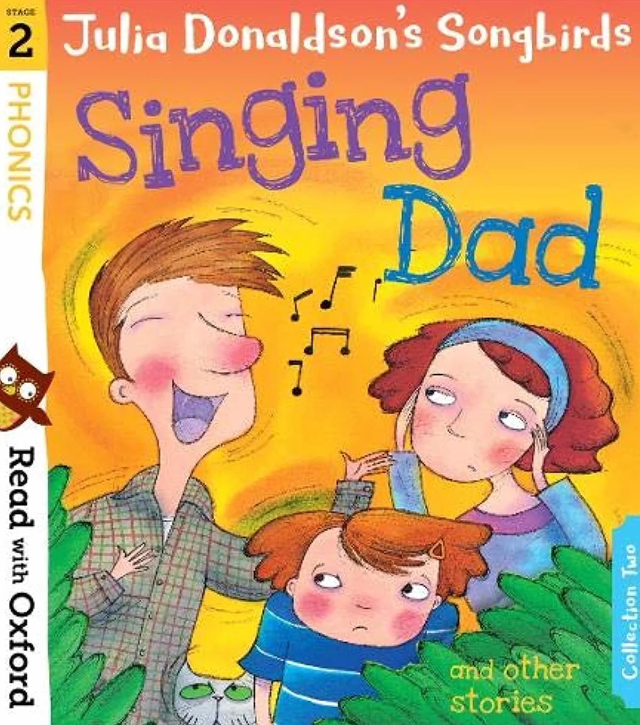Read with Oxford: Stage 2: Julia Donaldson's Songbirds: Singing Dad and Other Stories