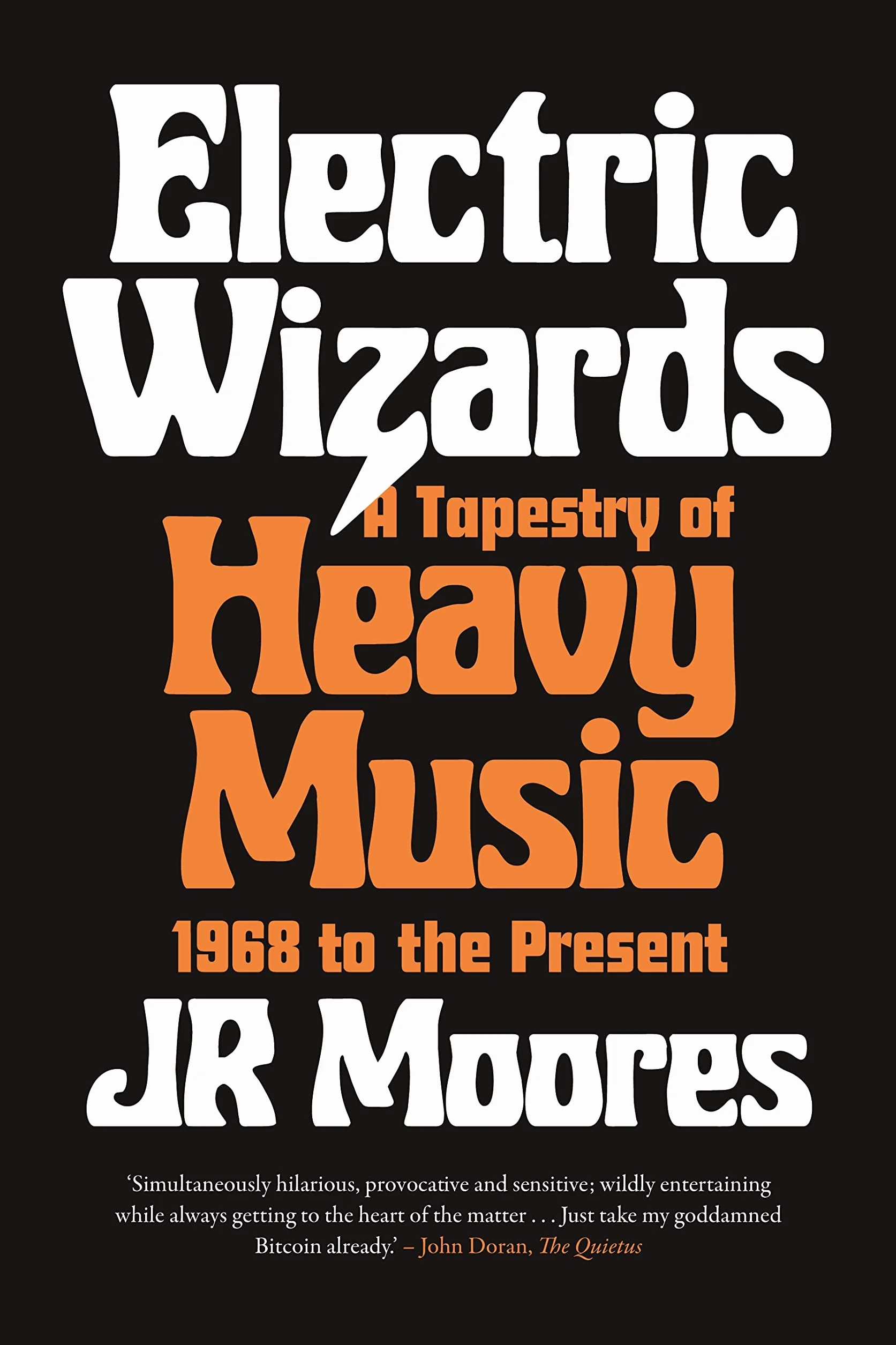 Electric Wizards: A Tapestry of Heavy Music, 1968 to the Present