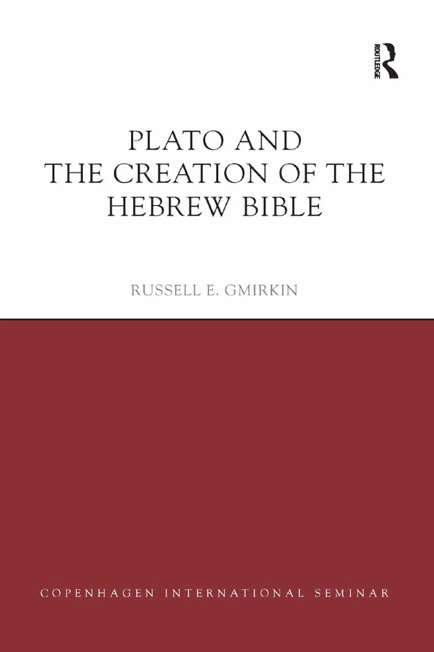 Plato and the Creation of the Hebrew Bible